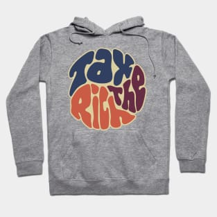 Tax The Rich Groovy Word Art Hoodie